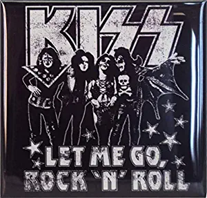 KISS - Let Me Go, Rock 'N' Roll Group Shot - Refrigerator Magnet
