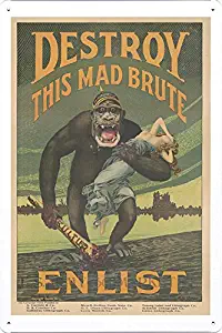 World War I One Tin Sign Metal Poster (reproduction) of Destroy this mad brute Enlist - U.S. Army.