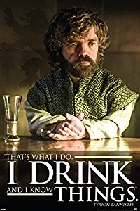 Prime Savings Club: Official Movie Poster Game of Thrones Tyrion I Drink and Know Things 24