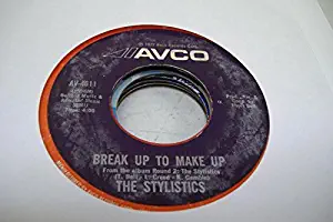 THE STYLISTICS 45 RPM Break Up To Make Up / You And Me