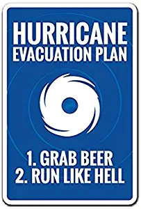 Hurricane Evacuation Plan Novelty Sign Sticker Sign - Sticker Graphic Sign - Will Stick to Any Smooth Surface